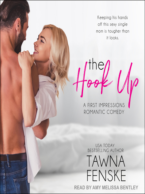 Title details for The Hook Up by Tawna Fenske - Available